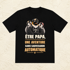 T-shirt Homme illustré « Être papa, une aventure sans sauvegarde automatique »