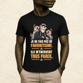 T-shirt Homme illustré « Je ne fais pas de favoritisme. Ils m'énervent tous pareil. »