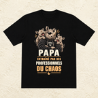T-shirt Homme illustré « Papa entraîné par des professionnels du chaos »