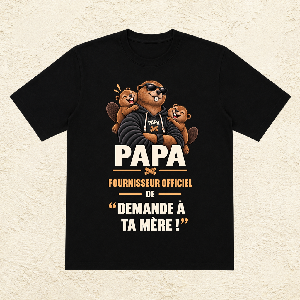T-shirt Homme illustré « Papa Fournisseur officiel de "Demande à ta mère !" »