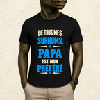 T-shirt Homme texte « De tous mes surnoms, Papa est mon préféré »