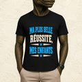 T-shirt Homme texte « Ma plus belle réussite, mes enfants »