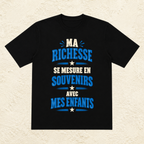 T-shirt Homme texte « Ma richesse se mesure en souvenirs avec mes enfants »