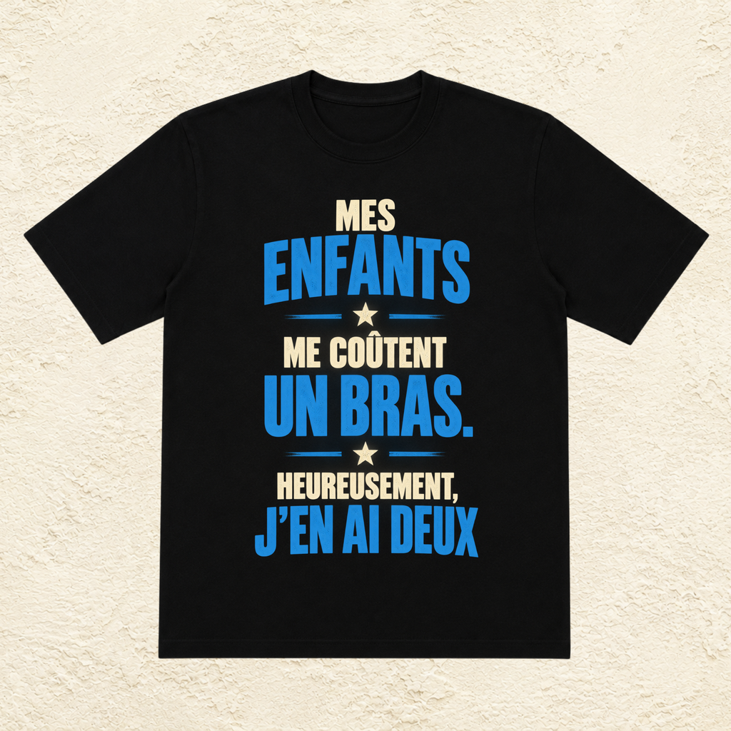 T-shirt Homme texte « Mes enfants me coûtent un bras. Heureusement, j'en ai deux ! »