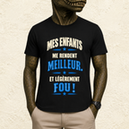 T-shirt Homme texte « Mes enfants me rendent meilleur, et légèrement fou ! »