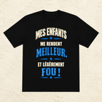 T-shirt Homme texte « Mes enfants me rendent meilleur, et légèrement fou ! »