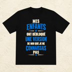 T-shirt Homme texte « Mes enfants ont débloqué une version de moi que je ne connaissais pas »