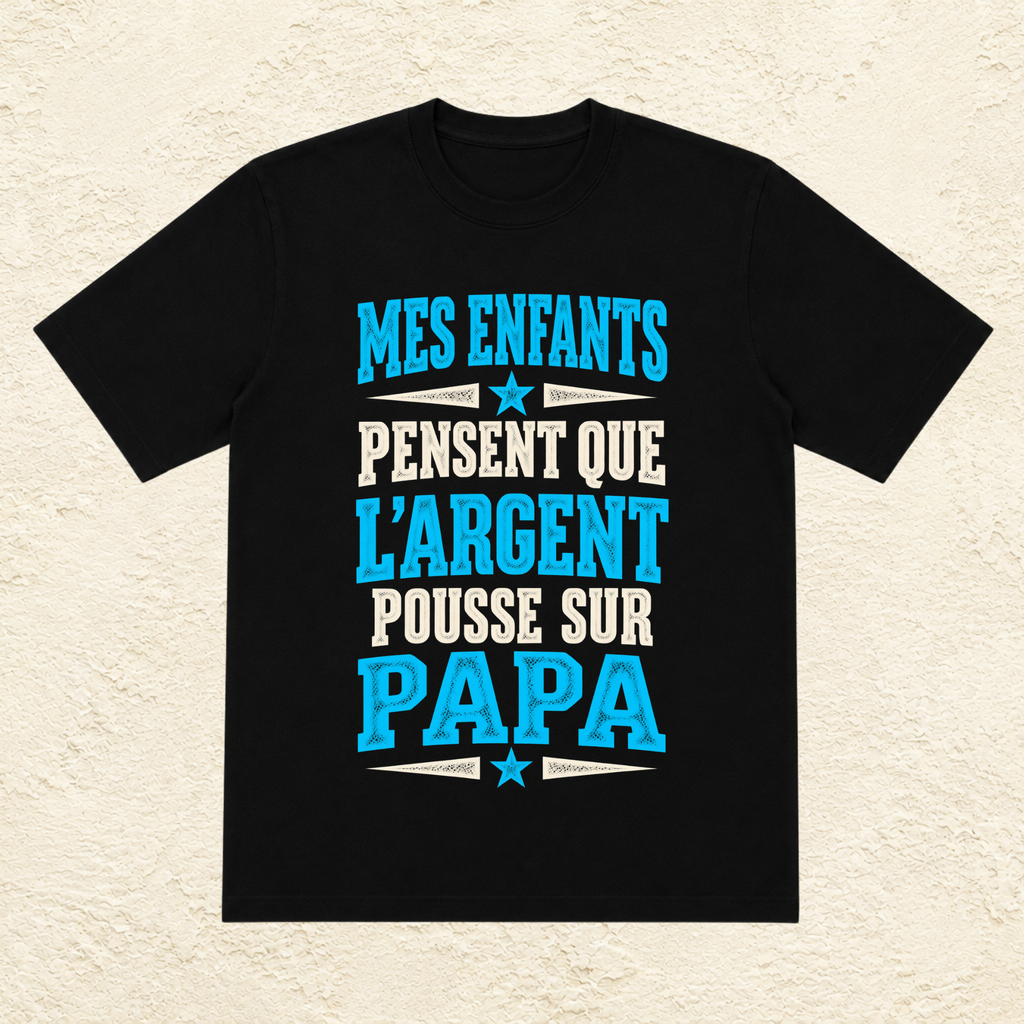 T-shirt Homme texte « Mes enfants pensent que l'argent pousse sur Papa »
