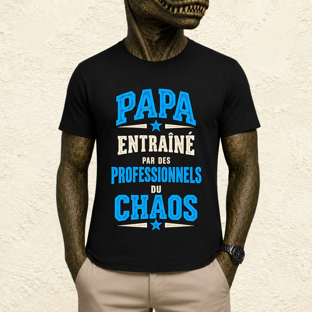 T-shirt Homme texte « Papa entraîné par des professionnels du chaos »