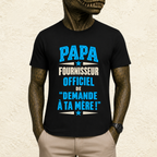 T-shirt Homme texte « Papa Fournisseur officiel de "Demande à ta mère !" »