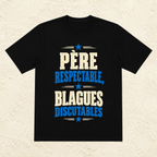 T-shirt Homme texte « Père respectable, blagues discutables »