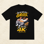 T-shirt Homme « Je ne suis pas gros, je suis en 4K »