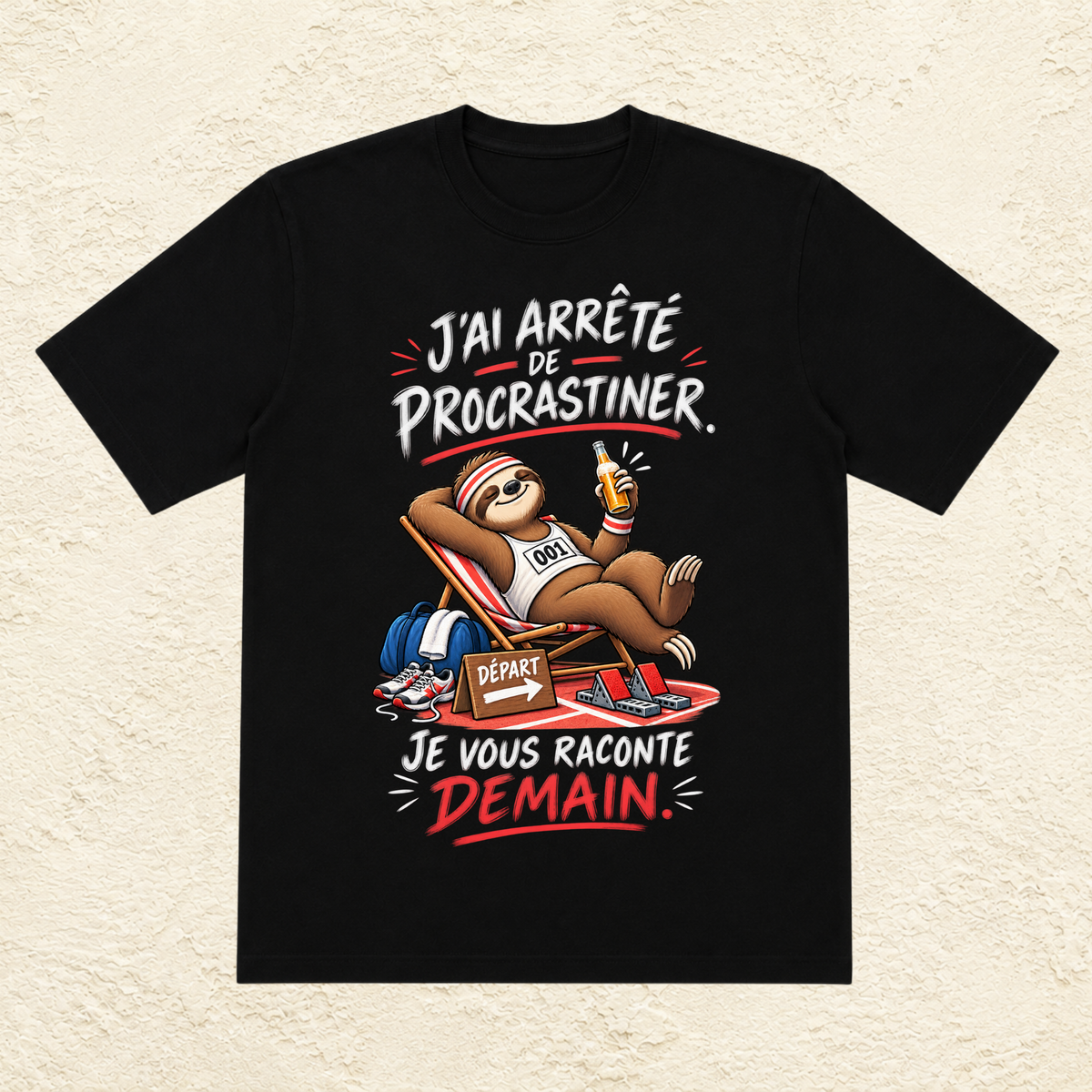 T-shirt Unisexe « J'ai arrêté de procrastiner, je vous raconte demain »
