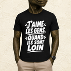 T-shirt Unisexe Noir et Blanc « J'aime les gens. Quand ils sont loin. »
