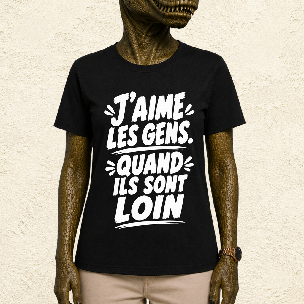 T-shirt Unisexe Noir et Blanc « J'aime les gens. Quand ils sont loin. »