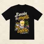 T-shirt Unisexe « J'avais des projets, puis l'apéro est arrivé »