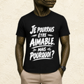 T-shirt Unisexe Noir et Blanc « Je pourrais être aimable, mais pourquoi ? »
