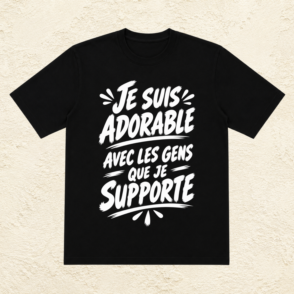 T-shirt Unisexe Noir et Blanc « Je suis adorable avec les gens que je supporte »