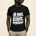 T-shirt Unisexe Noir et Blanc « Je vous écoute, malheureusement... »