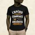 T-shirt Unisexe « L'apéro transforme mes conneries en anecdotes amusantes »