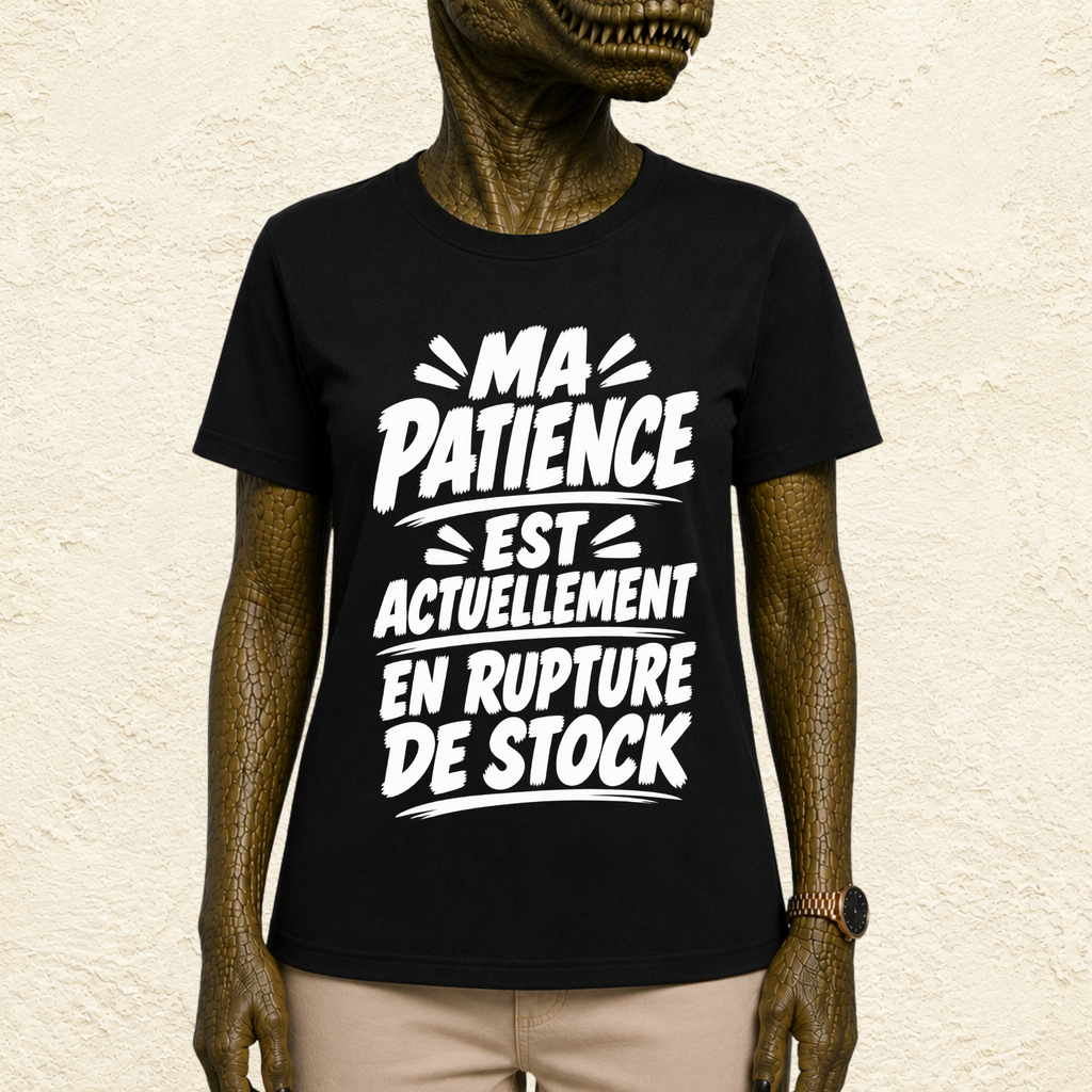 T-shirt Unisexe Noir et Blanc « Ma patience est actuellement en rupture de stock »