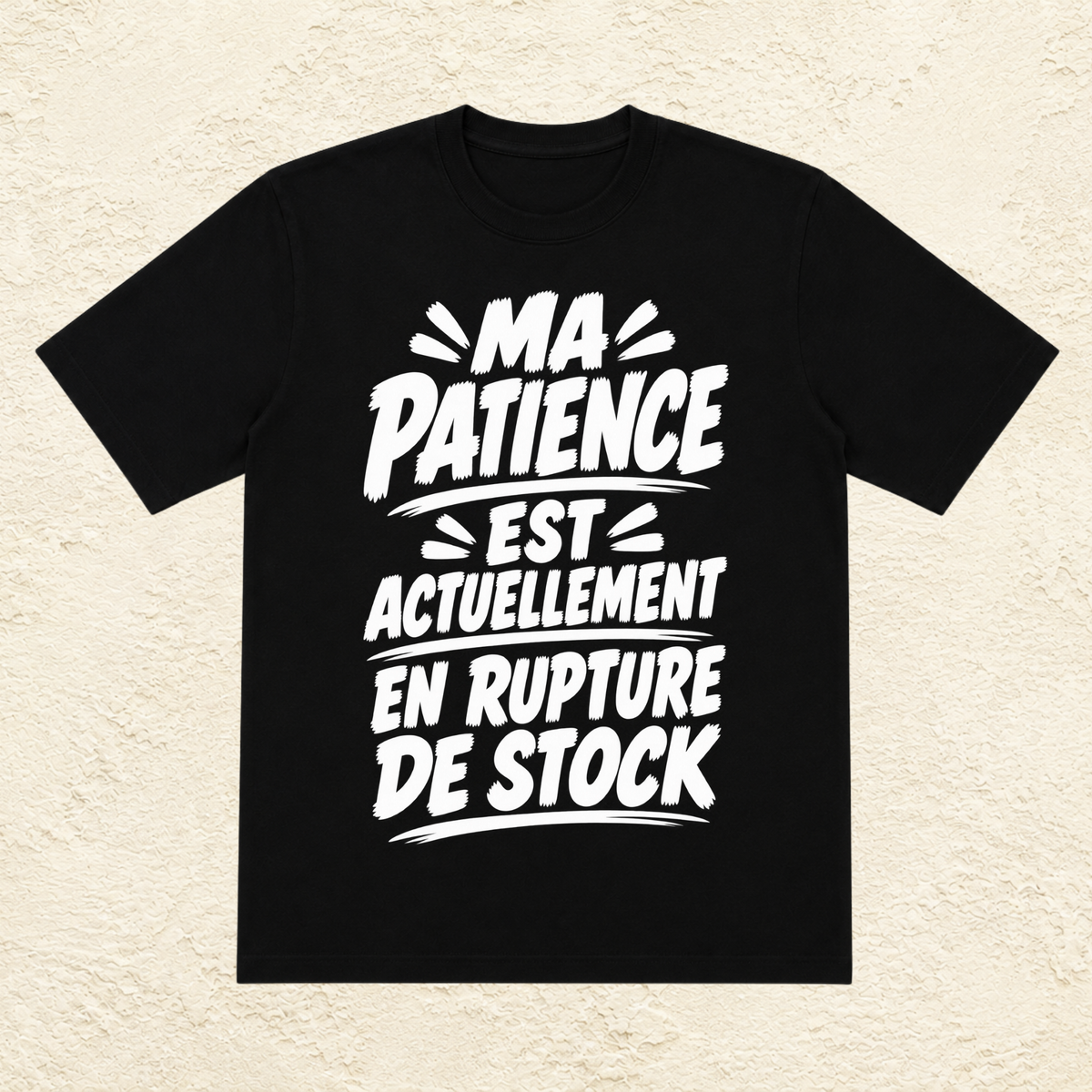 T-shirt Unisexe Noir et Blanc « Ma patience est actuellement en rupture de stock »