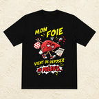 T-shirt Unisexe « Mon foie vient de déposer un préavis... »