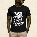 T-shirt Unisexe Noir et Blanc « Parle moins fort, j'essaie de t'ignorer »
