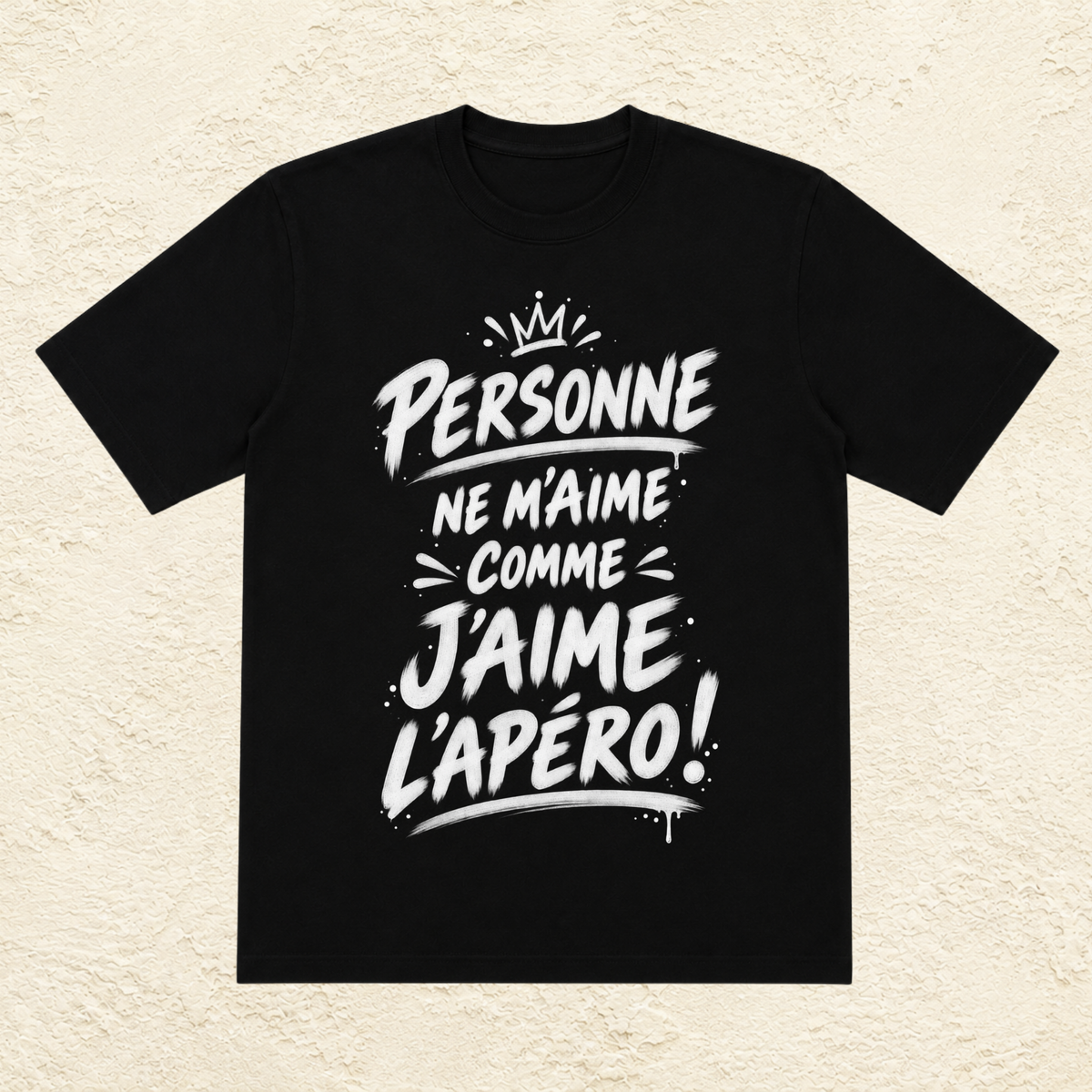 T-shirt Unisexe « Personne ne m'aime comme j'aime l'apéro ! »