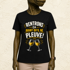 T-shirt Unisexe « Rentrons ça avant qu'il ne pleuve »
