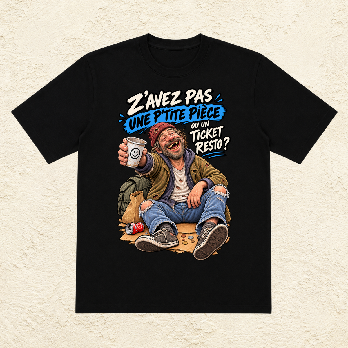 T-shirt homme « Z'avez pas une p'tite pièce ou un ticket resto ? »