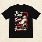 T-shirt Homme « J'ai un corps de Dieu, celui de Bouddha »