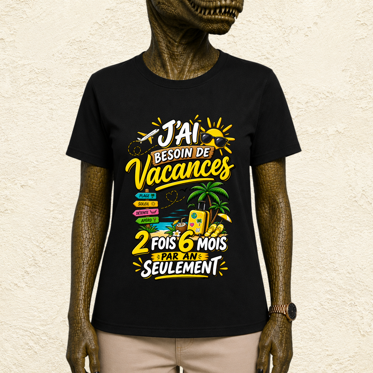 T-shirt Unisexe « J'ai besoin de vacances : 2 fois 6 mois par an seulement »
