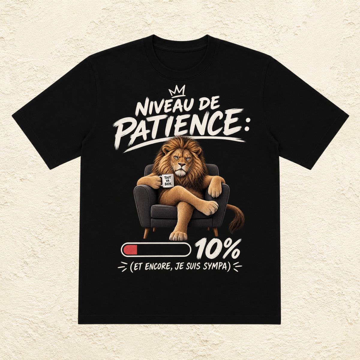 T-shirt Unisexe « Niveau de patience : 10%, et encore, je suis sympa »