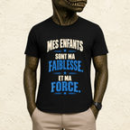 T-shirt Homme texte « Mes enfants sont ma faiblesse. Et ma force. »