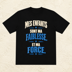 T-shirt Homme texte « Mes enfants sont ma faiblesse. Et ma force. »